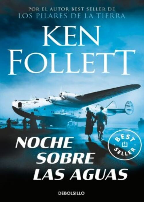NOCHE SOBRE LAS AGUAS | KEN FOLLETT