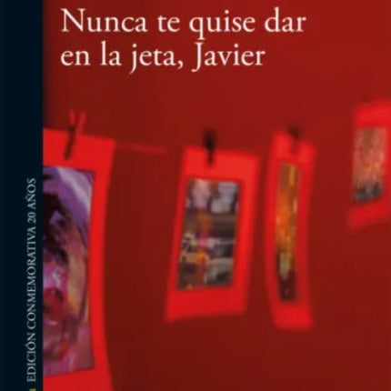 NUNCA TE QUISE DAR EN LA JETA, JAVIER | JUAN ALVAREZ