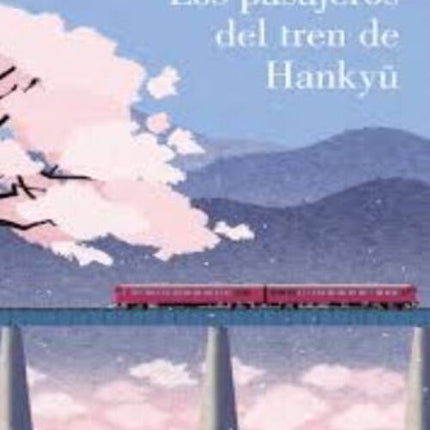 LOS PASAJEROS DEL TREN DE HANKYU | HIRO ARIKAWA
