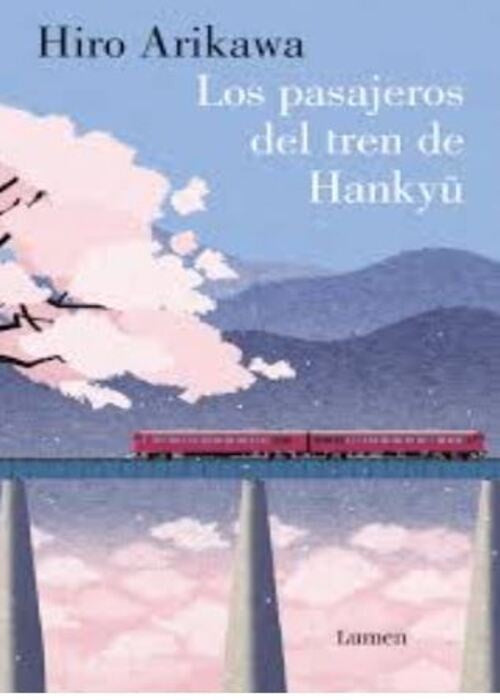 LOS PASAJEROS DEL TREN DE HANKYU | HIRO ARIKAWA