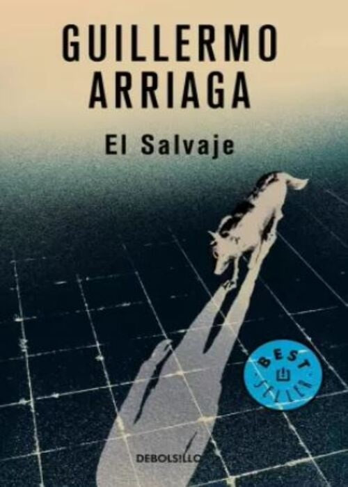 EL SALVAJE | GUILLERMO ARRIAGA
