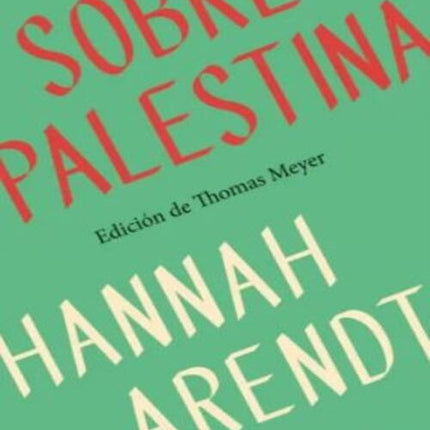 SOBRE PALESTINA | HANNAH ARENDT