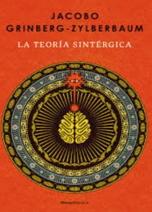 LA TEORIA SINTERGICA | JACOBO GRINBERG-ZYLBERBAUM