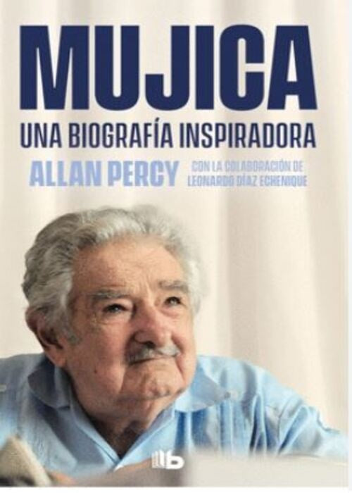 MUJICA UNA BIOGRAFIA INSPIRADORA | ALLAN PERCY