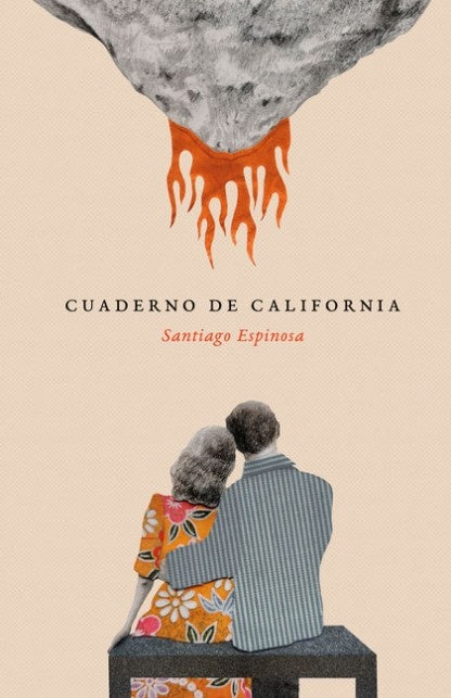 CUADERNO DE CALIFORNIA | SANTIAGO ESPINOSA