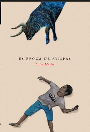 ES EPOCA DE AVISPAS | LUISA MASIEL
