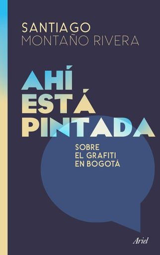 AHI ESTA PINTADA | SANTIAGO MONTAÑO