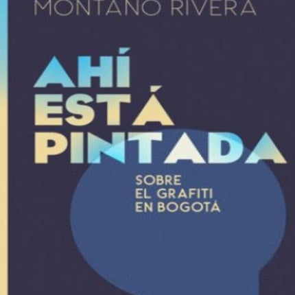 AHI ESTA PINTADA | SANTIAGO MONTAÑO