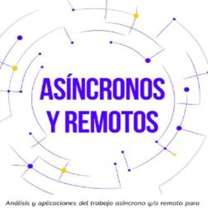 ASINCRONOS Y REMOTOS | DANIEL VILLA CAMACHO
