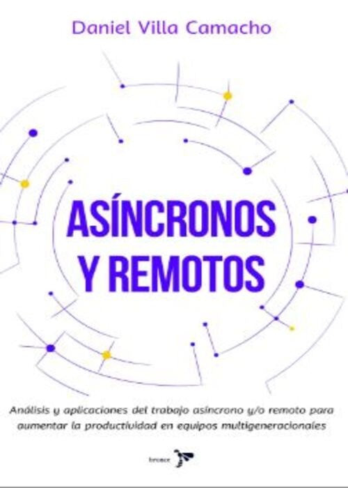 ASINCRONOS Y REMOTOS | DANIEL VILLA CAMACHO