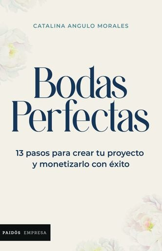 BODAS PERFECTAS | CATALINA ANGULO