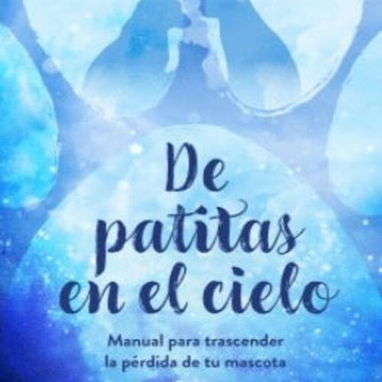 DE PATITAS EN EL CIELO | PAULA ANDREA GIL
