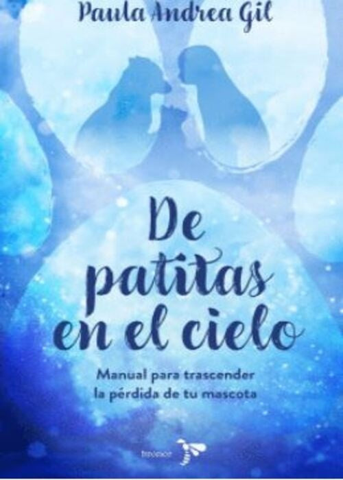 DE PATITAS EN EL CIELO | PAULA ANDREA GIL