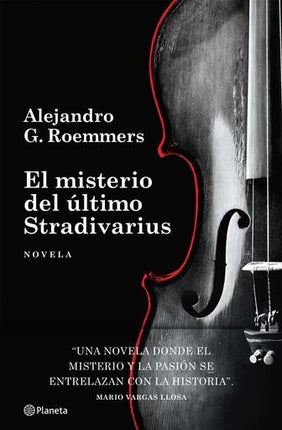 EL MISTERIO DEL ULTIMO STRADIVARIUS | ALEJANDRO G. ROEMMERS