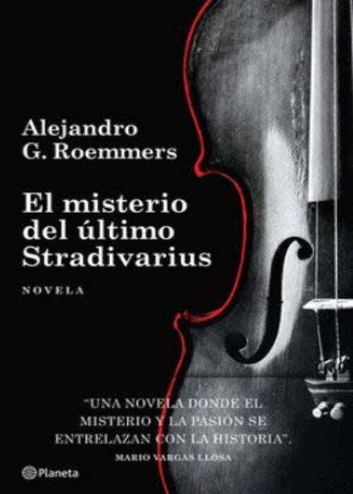 EL MISTERIO DEL ULTIMO STRADIVARIUS | ALEJANDRO G. ROEMMERS