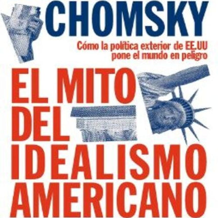 EL MITO DEL IDEALISMO AMERICANO | NOAM CHOMSKY