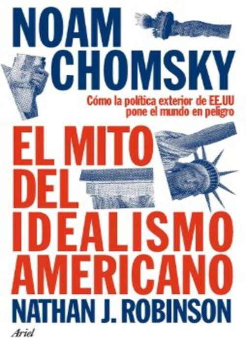 EL MITO DEL IDEALISMO AMERICANO | NOAM CHOMSKY