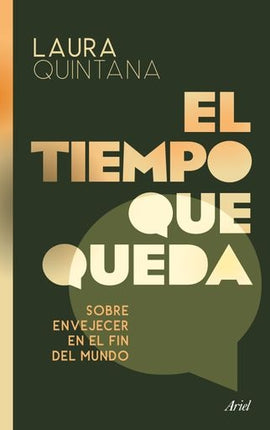EL TIEMPO QUE QUEDA | LAURA QUINTANA