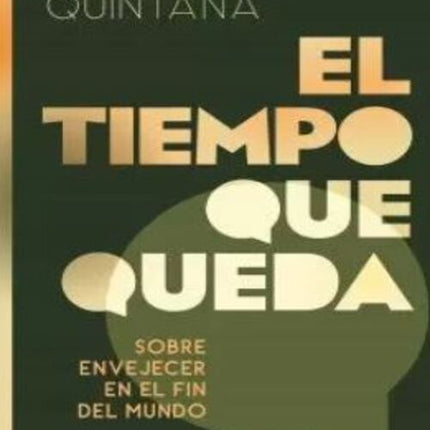 EL TIEMPO QUE QUEDA | LAURA QUINTANA