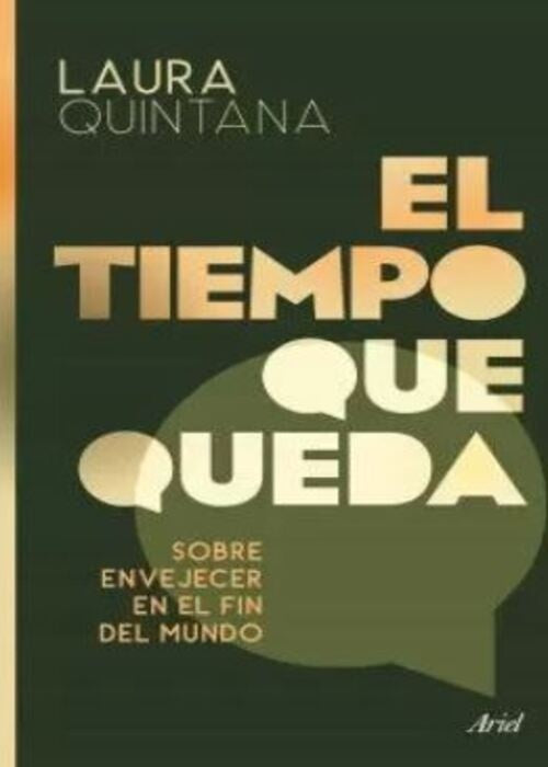 EL TIEMPO QUE QUEDA | LAURA QUINTANA