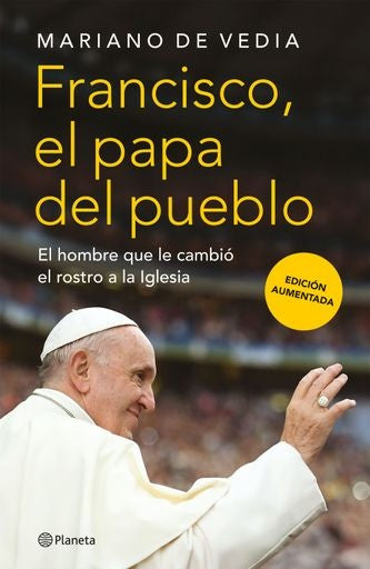 FRANCISCO EL PAPA DEL PUEBLO | MARIANO DE VEDIA