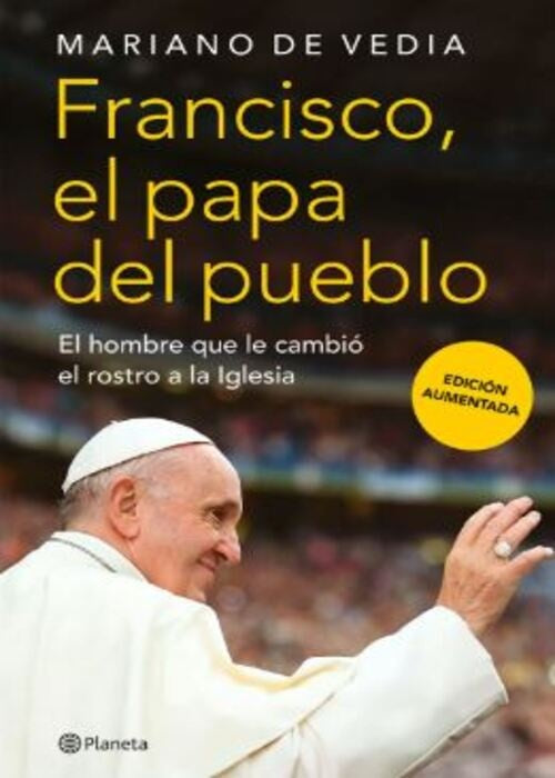 FRANCISCO EL PAPA DEL PUEBLO | MARIANO DE VEDIA