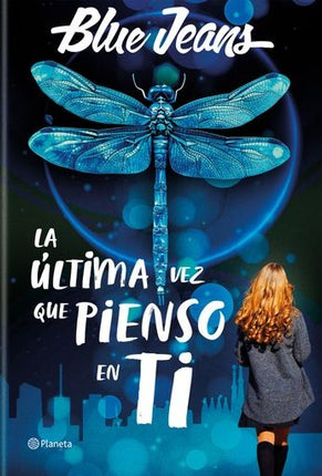 LA ULTIMA VEZ QUE PIENSO EN TI | BLUE JEANS