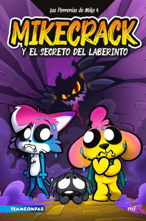 LAS PERRERIAS DE MIKE 4 MIKECRACK Y EL SECRETO DEL LABERINTO | MIKECRACK/ EL TROLLINO/ TIMBA VK
