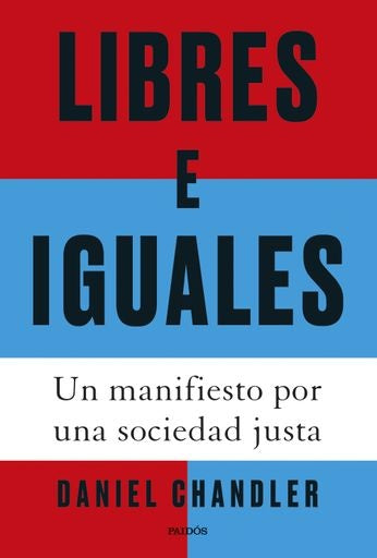 LIBRES E IGUALES | DANIEL CHANDLER
