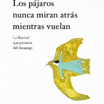 LOS PAJAROS NUNCA MIRAN ATRAS MIENTRAS VUELAN | SHIVA RYU