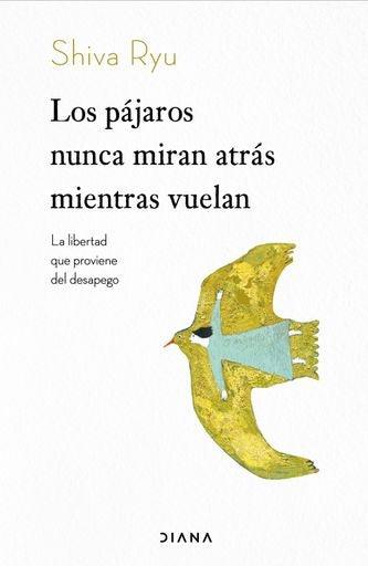 LOS PAJAROS NUNCA MIRAN ATRAS MIENTRAS VUELAN | SHIVA RYU