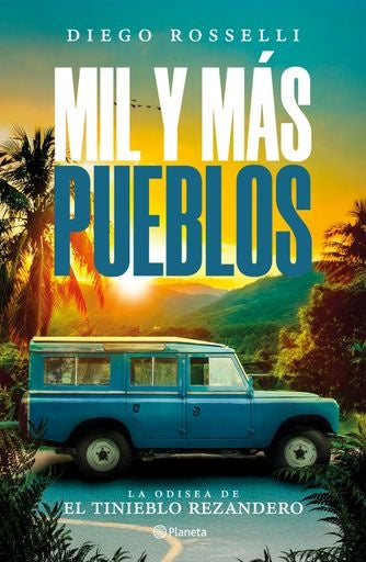 MIL Y MAS PUEBLOS | DIEGO ROSSELLI