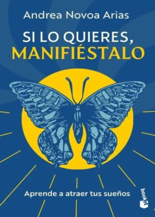 SI LO QUIERES, MANIFIESTALO | ANDREA NOVOA ARIAS