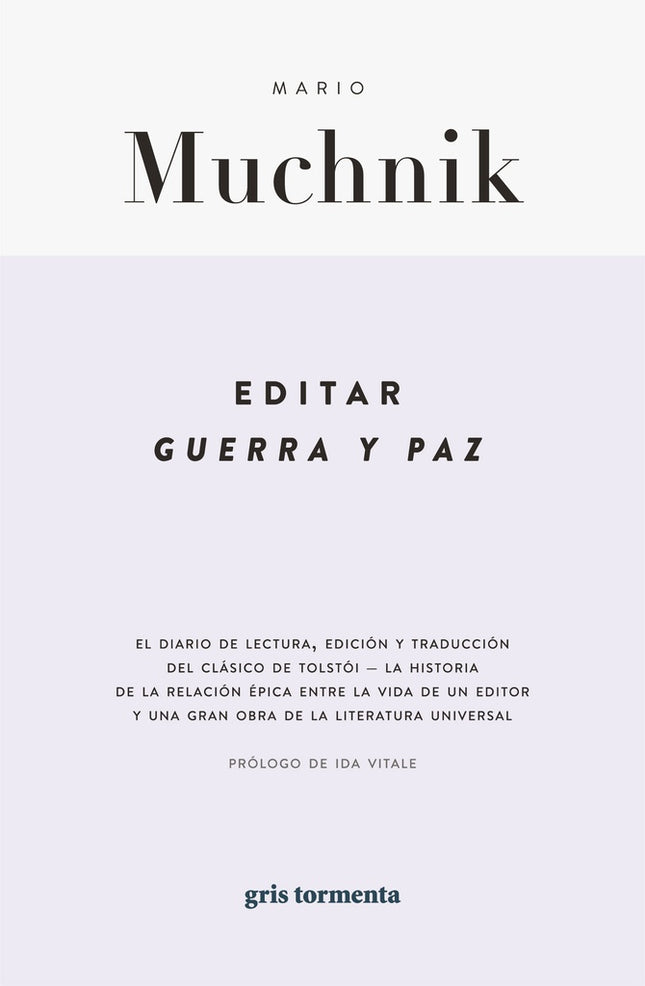 EDITAR GUERRA Y PAZ | MARIO MUCHNIK
