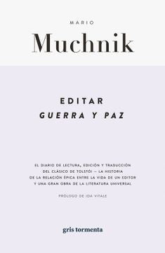EDITAR GUERRA Y PAZ | MARIO MUCHNIK