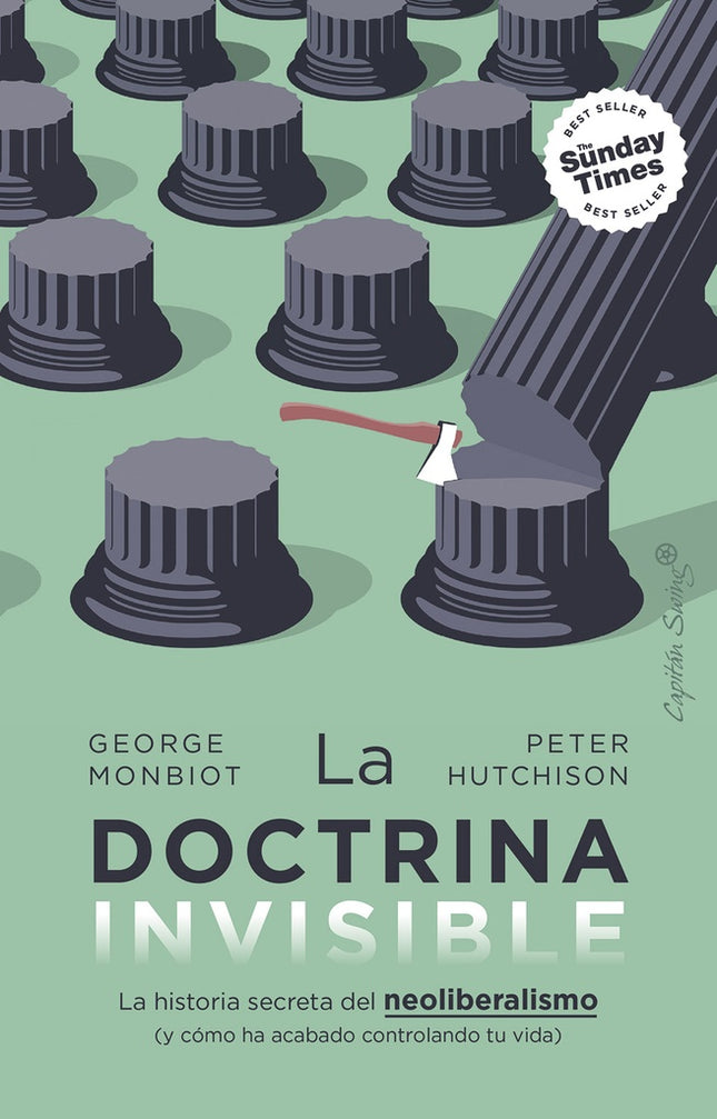 LA DOCTRINA INVISIBLE | GEORGE MONBIOT