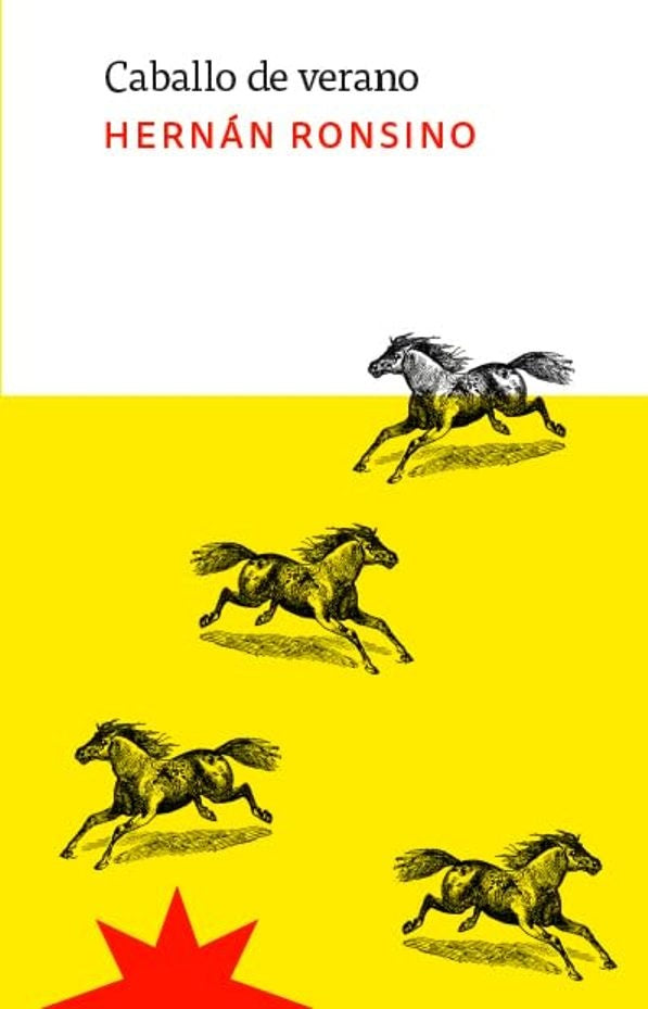 CABALLO DE VERANO | HERNAN RONSINO