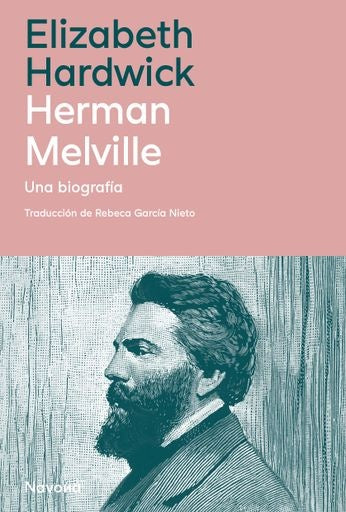 HERMAN MELVILLE | ELIZABETH HARDWICK