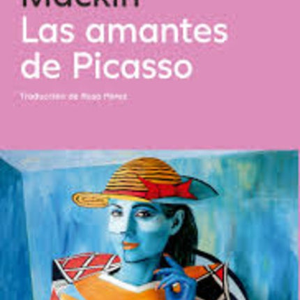 LAS AMANTES DE PICASSO | JEANNE MACKIN