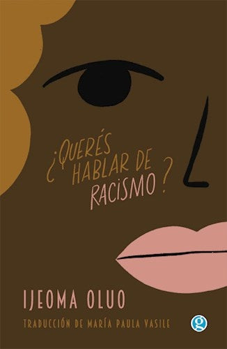 QUERES HABLAR DE RACISMO? | IJEOMA OLUO