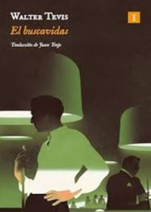 EL BUSCAVIDAS | WALTER TEVIS