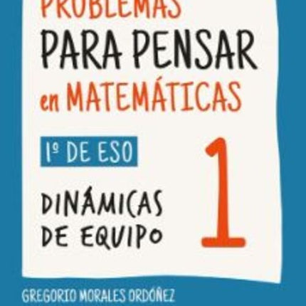 PROBLEMAS PARA PENSAR EN MATEMATICAS | GREGORIO MORALES ORDOÑEZ