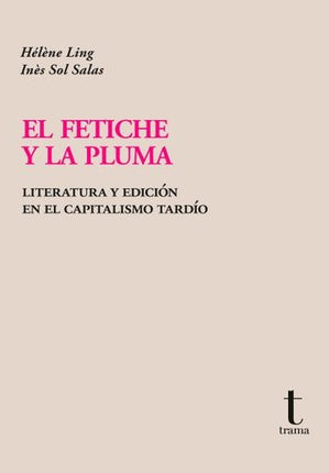 EL FETICHE Y LA PLUMA | HELENE LING