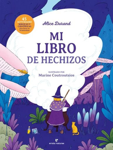 MI LIBRO DE HECHIZOS | ALICE DURAND