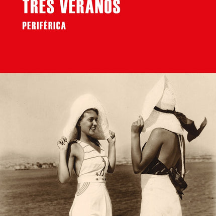 TRES VERANOS | MARGARITA LIBERAKI