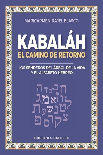 KABALAH EL CAMINO DEL RETORNO | MARICARMEN RAJEL BLASCO