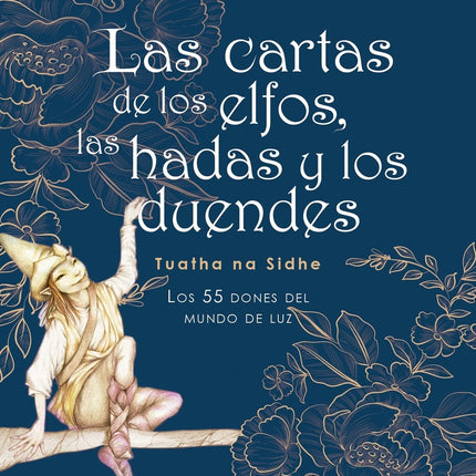 LAS CARTAS DE LOS ELFOS, LAS HADAS Y LOS DUENDES | TIZIANA MATTERA
