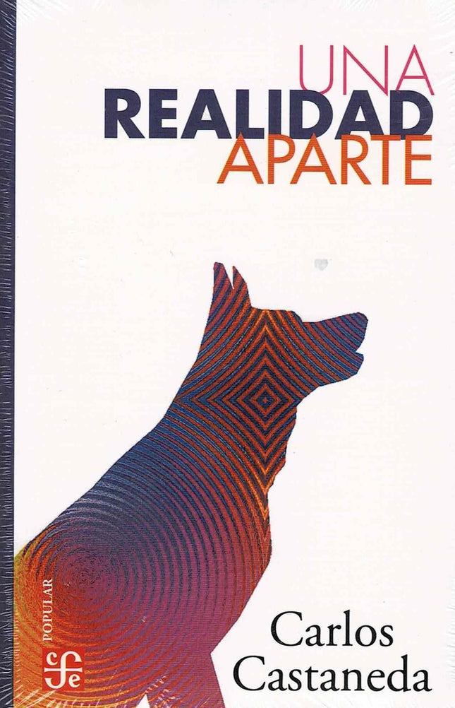 UNA REALIDAD APARTE | CARLOS CASTANEDA