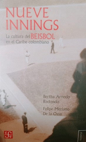 NUEVE INNINGS | BERTHA ARNEDO REDONDO