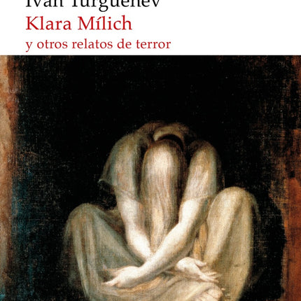 KLARA MILICH Y OTROS RELATOS DE TERROR | IVAN TURGUENEV